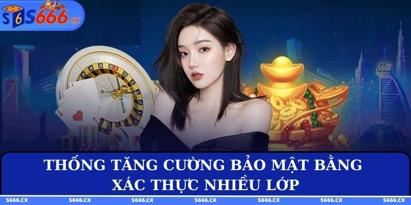 Hệ thống tăng cường bảo mật bằng xác thực nhiều lớp